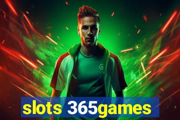 slots 365games
